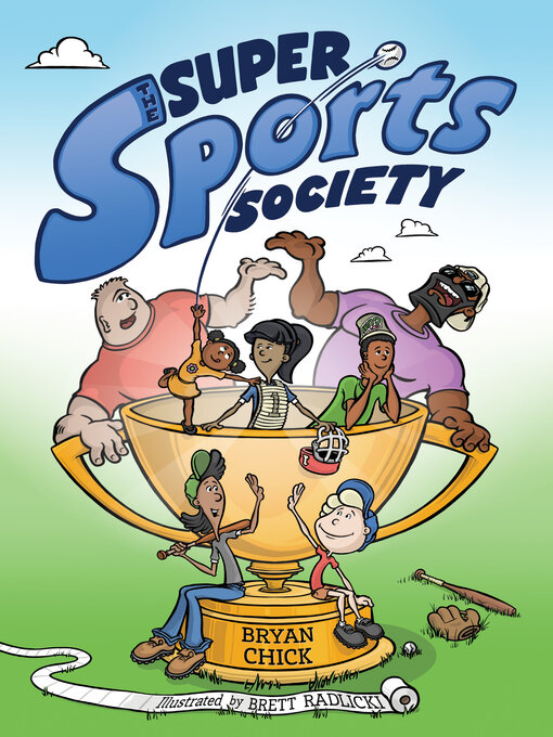 Title details for The Super Sports Society, Volume 1 by Bryan Chick - Available